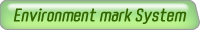 environment mark system